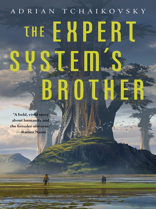 Title details for The Expert System's Brother by Adrian Tchaikovsky - Available